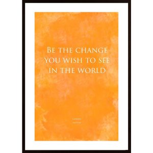 Be The Change - Yellow Poster - Hambedo
